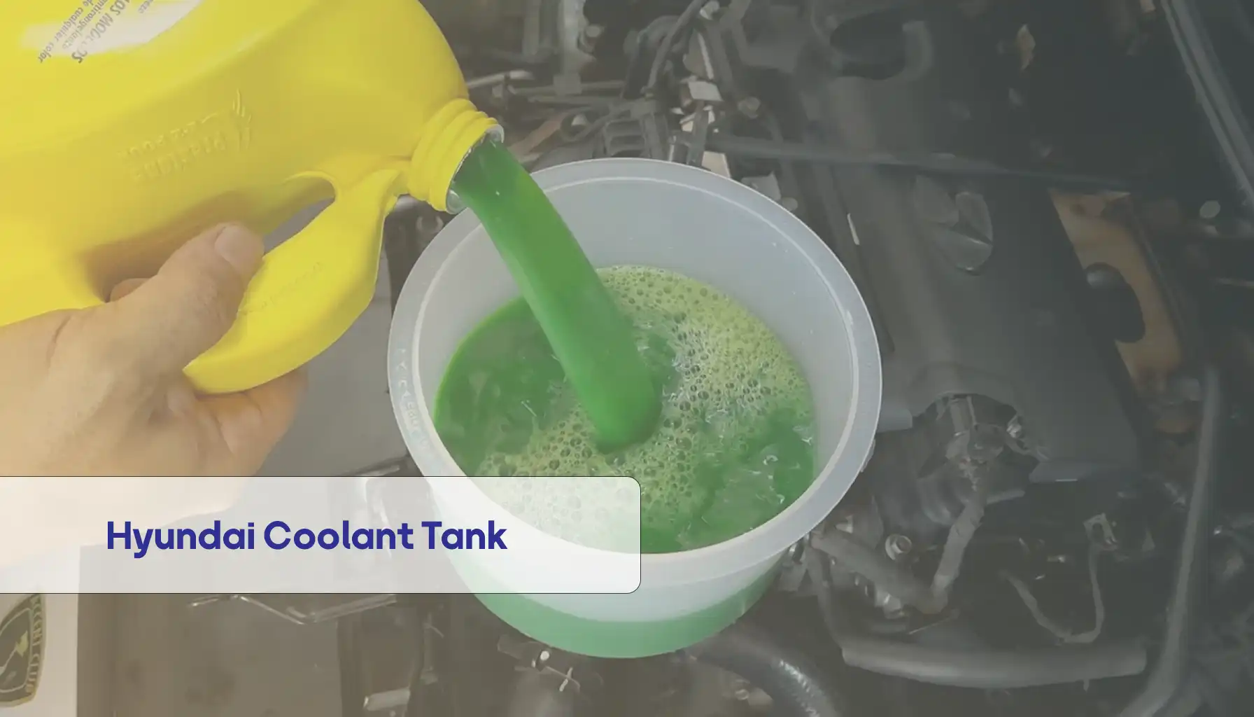 Hyundai Coolant Tank