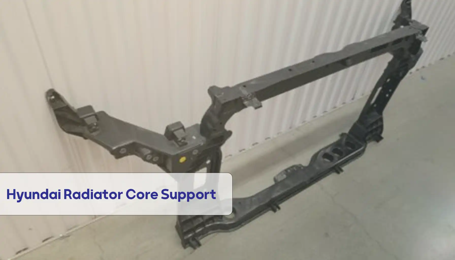 Hyundai radiator core support