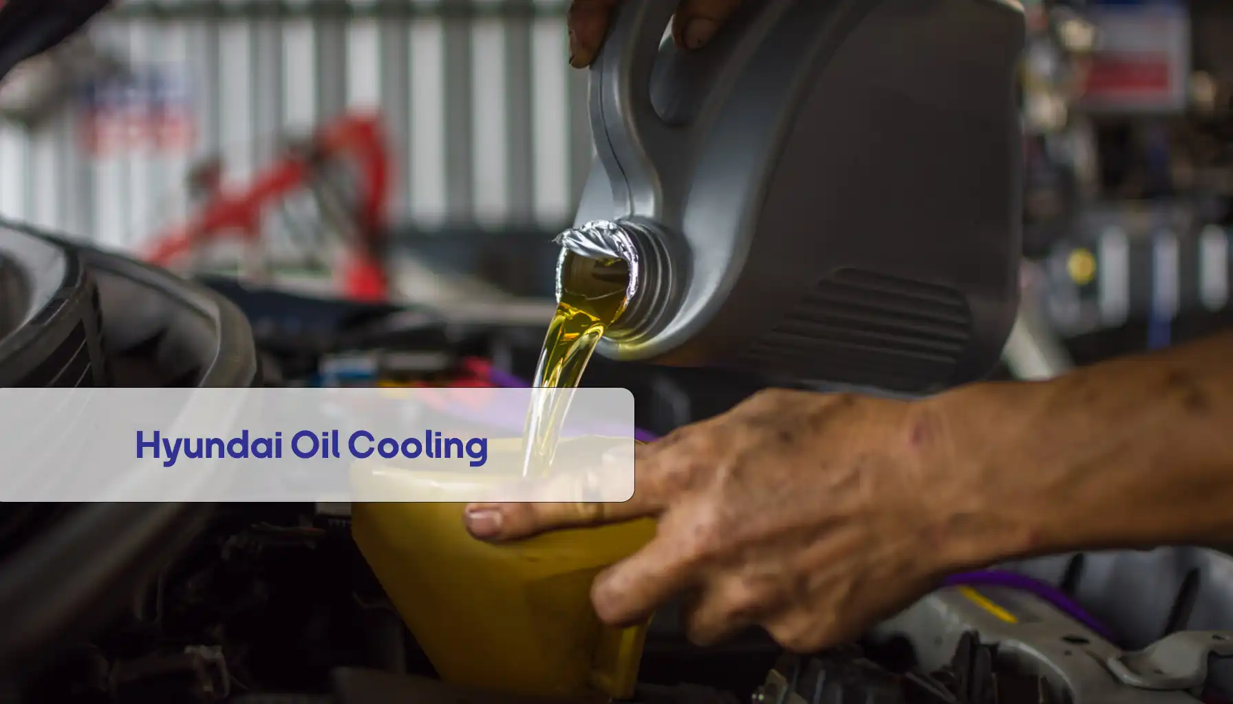 Hyundai Oil Cooling