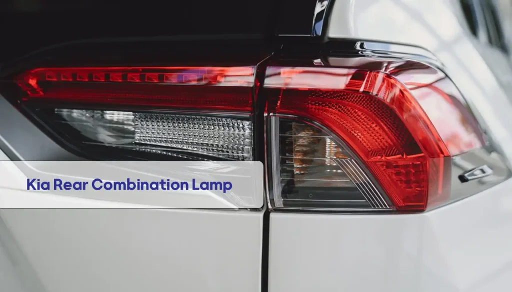 Kia Rear Combination Lamp